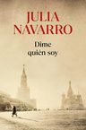 Dime Quién Soy Julia Navarro Novela Histórica Espionaje — imagen 2