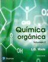 Quimica Organica / Vol. 2 / 9 Ed., De Leroy G. Wade. Editorial Pearson En Español — imagen 1