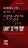 Bontrager. Manual De Posiciones Y Técnicas Radiológicas — imagen 1