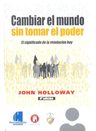 Cambiar El Mundo Sin Tomar El Poder 4 Edicion, De Holloway John. Editorial Herramienta, Tapa Blanda En Español — imagen 2