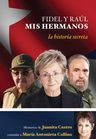 Fidel Y Raúl, Mis Hermanos - Juanita Castro — imagen 6