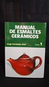 Manual De Esmaltes Cerámicos Técnicas Cerámica Tomo 1 — imagen 1