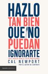 Hazlo Tan Bien Que No Puedan Ignorarte — imagen 1