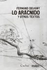 Libro Lo Arácnido Y Otros Textos - Deligny - Pensamiento — imagen 3