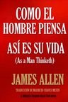 Como Un Hombre Piensa Así Es Su Vida Allen — imagen 6