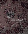 Raíces Del Vino Natural: Un Año De Viña, De Isamat Rivière, Clara., Vol. 1. Editorial Sdòedicions En Español — imagen 1