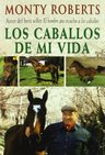 Los Caballos De Mi Vida Monty Roberts Ecuestre Entrenamiento — imagen 3