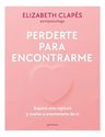 Libro Perderte Para Encontrarme - Crecimiento Interior — imagen 2