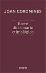Breve Diccionario Etimológico Castellano Coromines — imagen 3