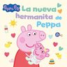 Peppa Pig La Nueva Hermanita - Cuento Ilustrado Infantil — imagen 1