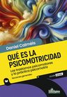 ¿qué Es La Psicomotricidad?: Los Trastornos Psicomotores Y La Práctica Psicomotriz, De Calmels, Daniel. N/a, Vol. Volumen Unico. Editorial Homo Sapiens, Tapa Blanda, Edición 1 En Español — imagen 2