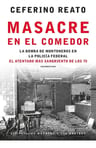 Masacre En El Comedor - Reato - Sudamericana - Libro — imagen 1