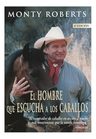 El Hombre Que Escucha A Los Caballos M Roberts Equinoterapia — imagen 3