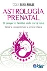 Libro Astrologia Prenatal - Cecilia Garcia Robles, De Garcia Robles, Cecilia, Vol. 1. Editorial Kier, Tapa Blanda (2025) — imagen 2