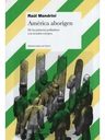 América Aborigen: Historia Y Pueblos Originales — imagen 3