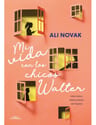 Mi Vida Con Los Chicos Walter: Una Chica. Once Chicos. Un Tejado., De Kalnis; Alexandra., Vol. 1. Editorial Alfaguara Infantil Y Juvenil, Tapa Blanda, Edición 1 En Español, 2022 — imagen 1