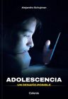 Adolescencia - Un Desafio Posible - Alejandro Schujman: Un Desafío Posible, De Schujman, Alejandro., Vol. 1. Editorial Catapulta, Tapa Blanda En Español, 2025 — imagen 1