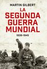 La Segunda Guerra Mundial 1939-1945 Martin Gilbert Libro — imagen 1