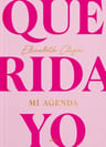 Libro Querida Yo. Mi Agenda, De Elizabeth Clapés, Vol. 1. Editorial Montena, Tapa Dura — imagen 2