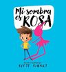 Mi Sombra Es Rosa Libro Infantil Diversidad — imagen 8