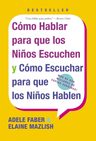 Cómo Hablar Para Que Los Niños Escuchen Y Cómo Escuchar..... — imagen 4