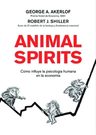 Animal Spirits: Cómo Influye La Psicología Humana En La Economía, De Shiller, Robert J.. Economía Editorial Sin Fondo Editorial México, Tapa Blanda En Español, 2013 — imagen 1
