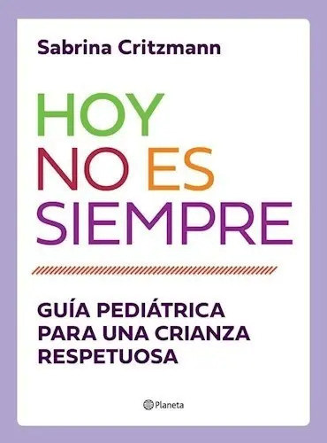 Hoy No Es Siempre, De Sabrina Critzmann. Editorial Planeta, Tapa Blanda En Español, 2019 — imagen 2