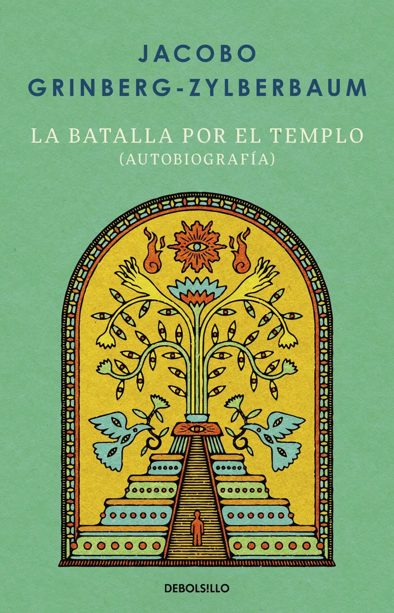 La Batalla Por El Templo Jacobo Grinberg Biografía — imagen 12
