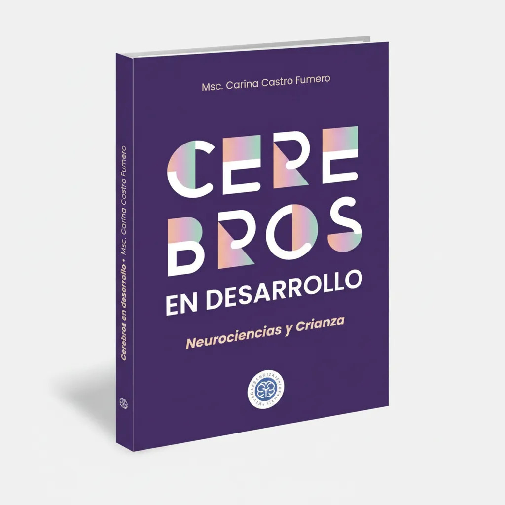 Cerebros En Desarrollo Neurociencia Y Crianza Castro Fumero — imagen 4