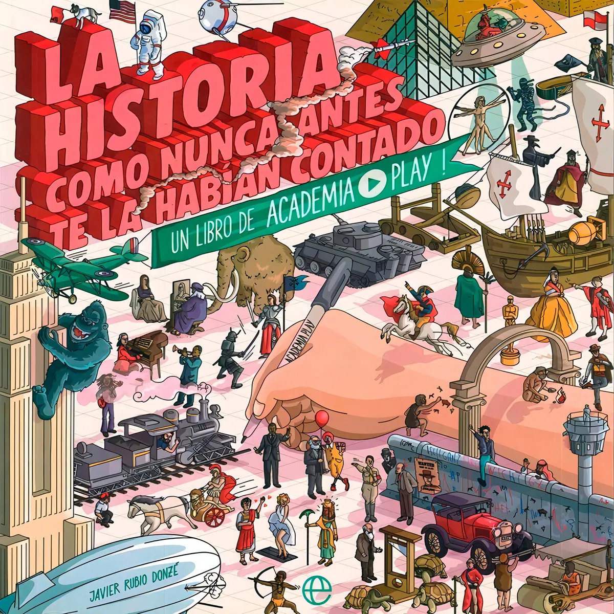 La Historia Del Mundo Como Nunca Antes Te La Habian Contado — imagen 1