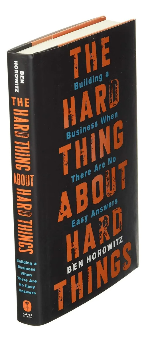 The Hard Thing About Hard Things Ben Horowitz — imagen 4