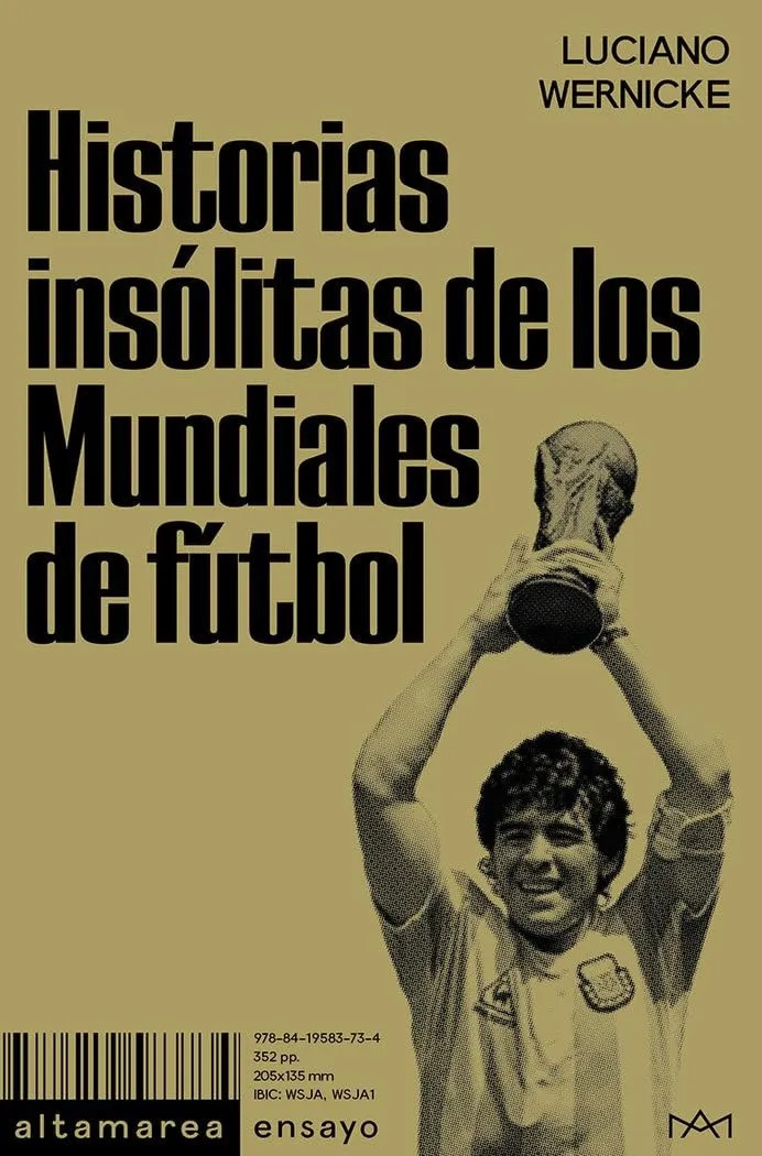 Historias Insólitas De Los Mundiales De Fútbol - Wernicke — imagen 1