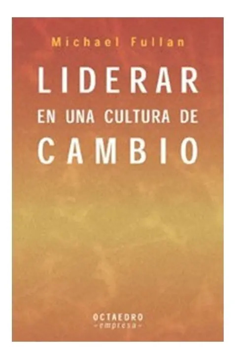 Libro - Liderar En Una Cultura De Cambio - Alicia Fuentes — imagen 3