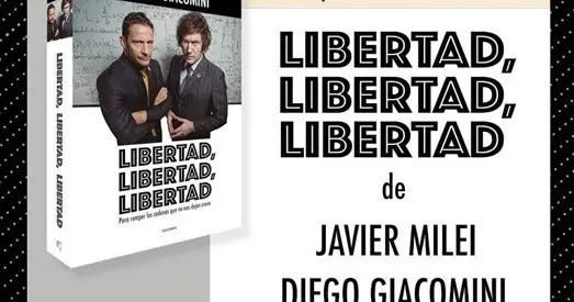 Libro - Libertad, Libertad, Libertad - Javier Milei — imagen 3