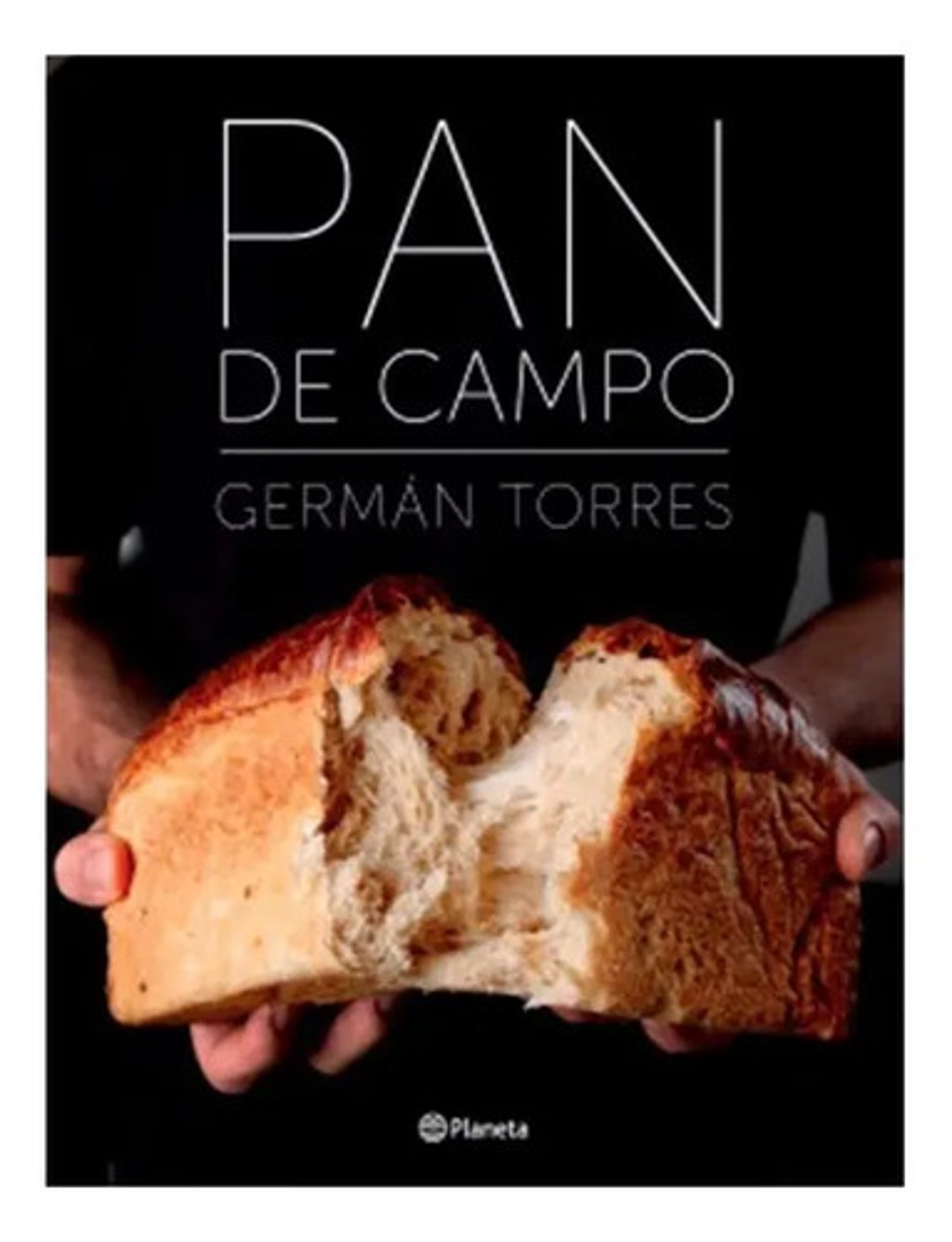 Libro Pan De Campo Germán Torres Masa Madre Panadería — imagen 1