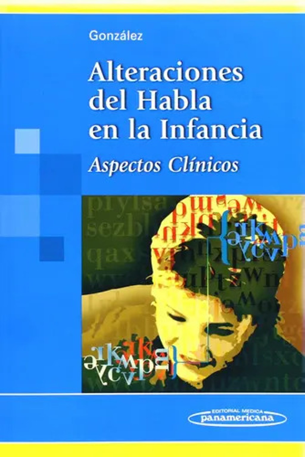 Alteraciones Habla Infancia, De Gonzalez. Editorial Médica Panamericana, Tapa Blanda En Español — imagen 1
