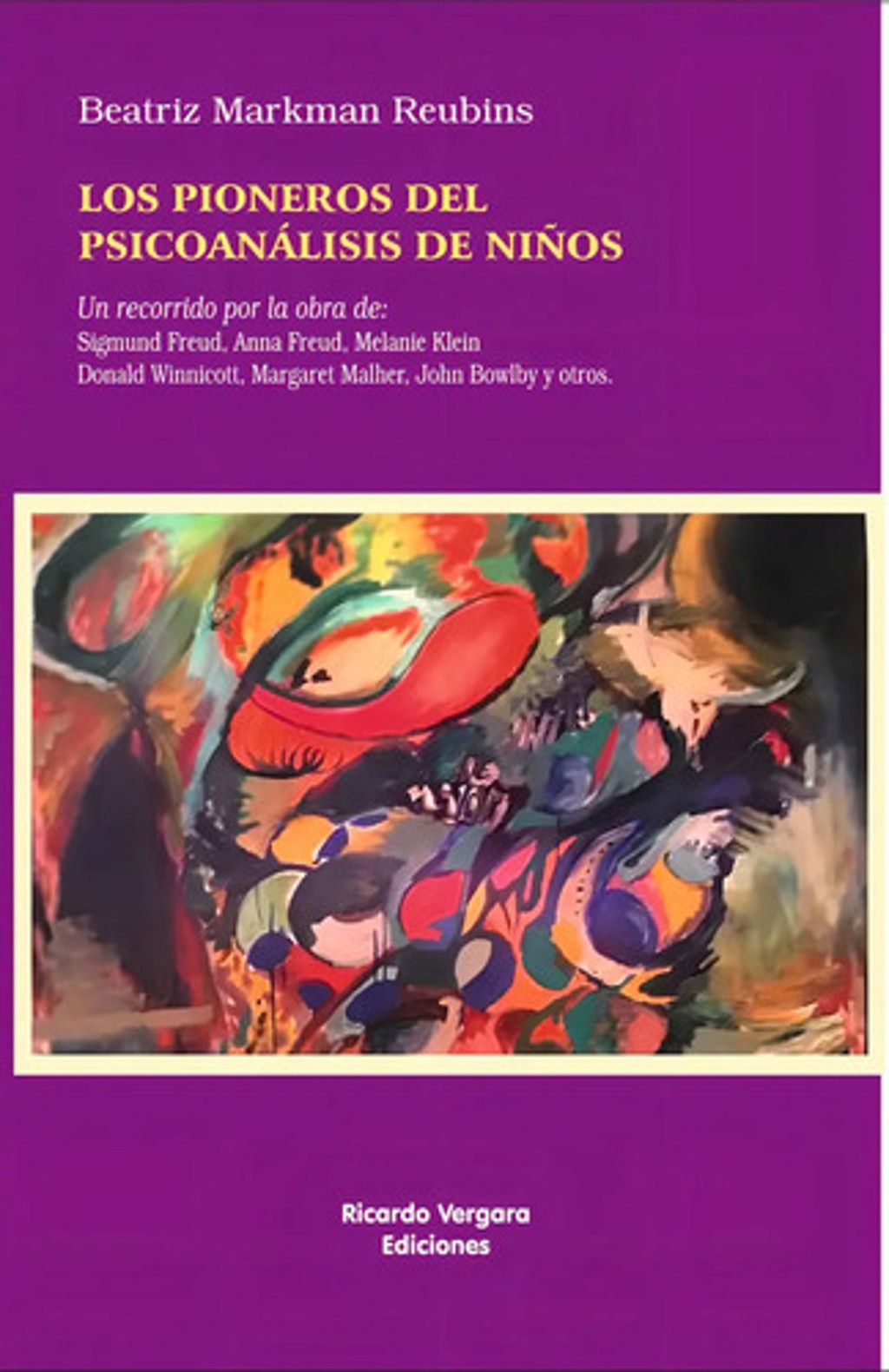 Pioneros Del Psicoanalisis De Niños, Los.markman Reubins, Be — imagen 1