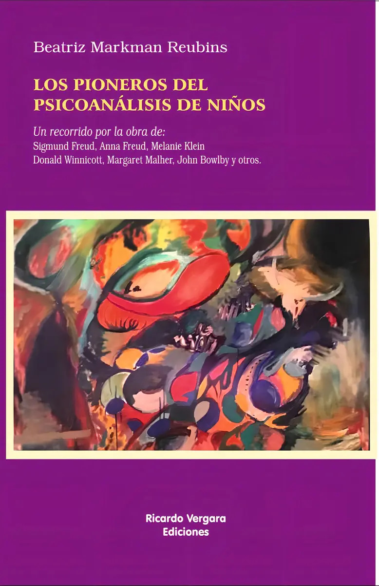 Pioneros Del Psicoanalisis De Niños, Los.markman Reubins, Be — imagen 2