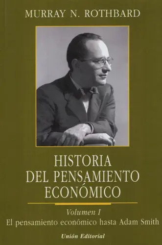 Historia Del Pensamiento Economico Vol.1 - El Pensamiento Económico Hasta Adam Smith, De Rothbard, Murray. Editorial Union, Tapa Blanda En Español, 2012 — imagen 1