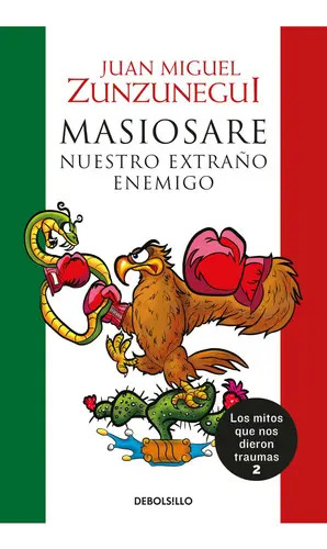 Masiosare - Los Mitos Que Nos Dieron Traumas 2 - Zunzunegui — imagen 1