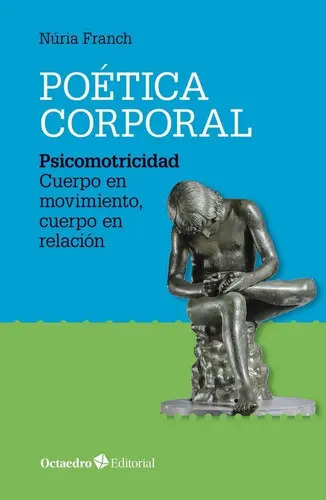 Poética Corporal, De Franch Batlle, Núria. Editorial Octaedro, S.l., Tapa Blanda En Español — imagen 1