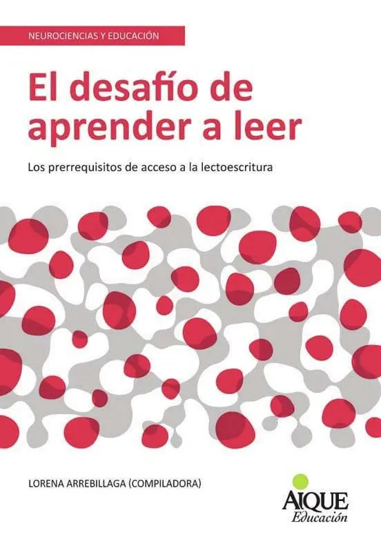 El Desafío De Aprender A Leer Neurociencias Lectoescritura — imagen 2