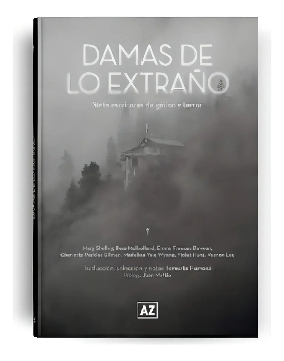 Damas De Lo Extraño - Teresita Pumara Piladora): Siete Escritoras De Gótico Y Terror, De Aa.vv.., Vol. 1. Editorial A-z, Tapa Dura En Español — imagen 2