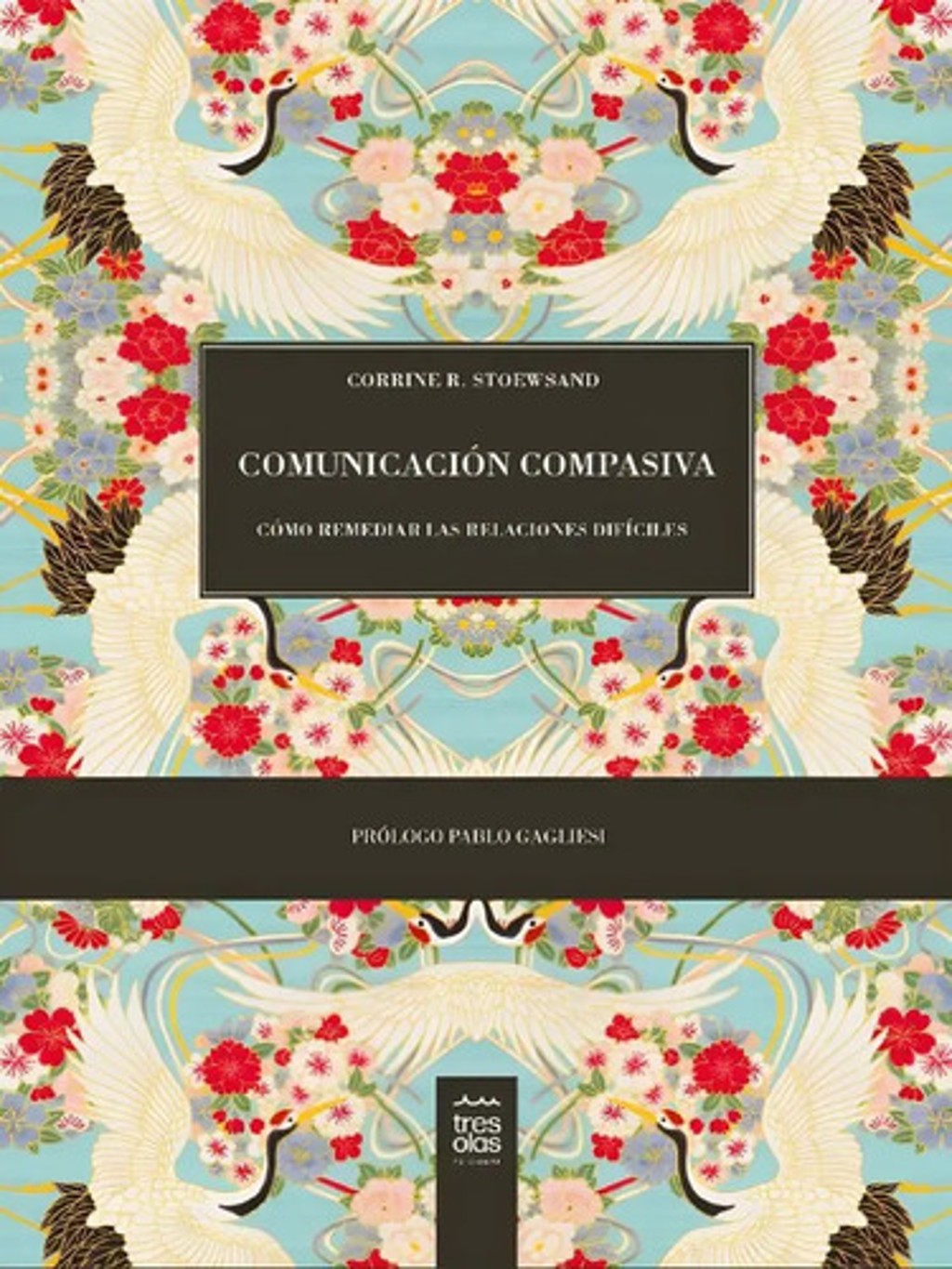 Comunicación Compasiva Cómo Remediar Relaciones Difíciles — imagen 1