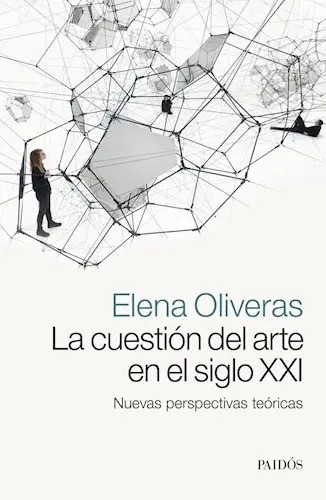 Cuestion Del Arte En El Siglo Xxi Elena Oliveras Outlet — imagen 9