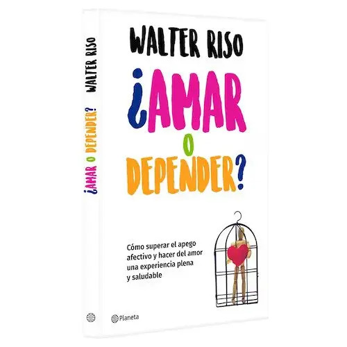¿amar O Depender?. Riso, Walter — imagen 3