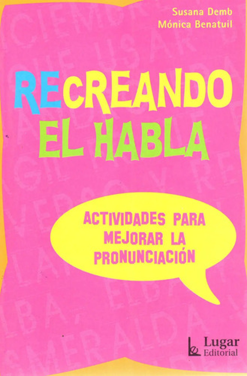 Recreando El Habla Actividades Pronunciación Demb Benatuil — imagen 1