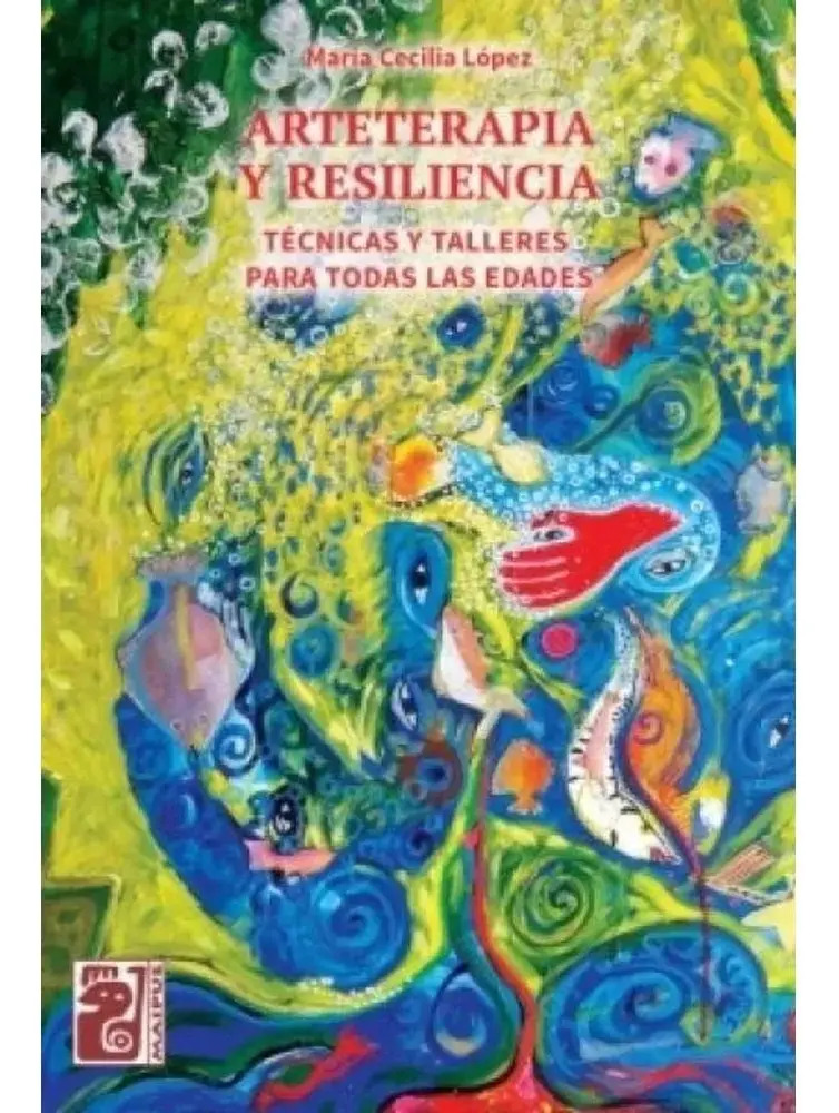Arteterapia Y Resiliencia - Tecnicas Y Talleres Todas Edades — imagen 2