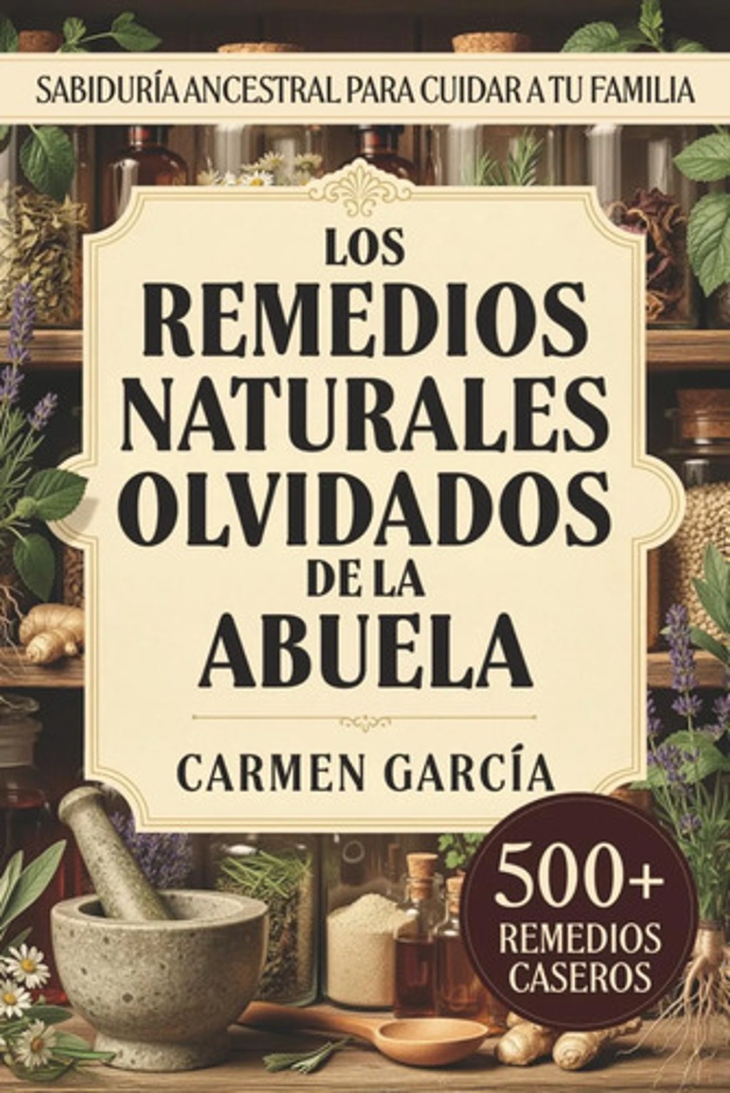 Remedios Naturales De La Abuela 500 Recetas Carmen García — imagen 1