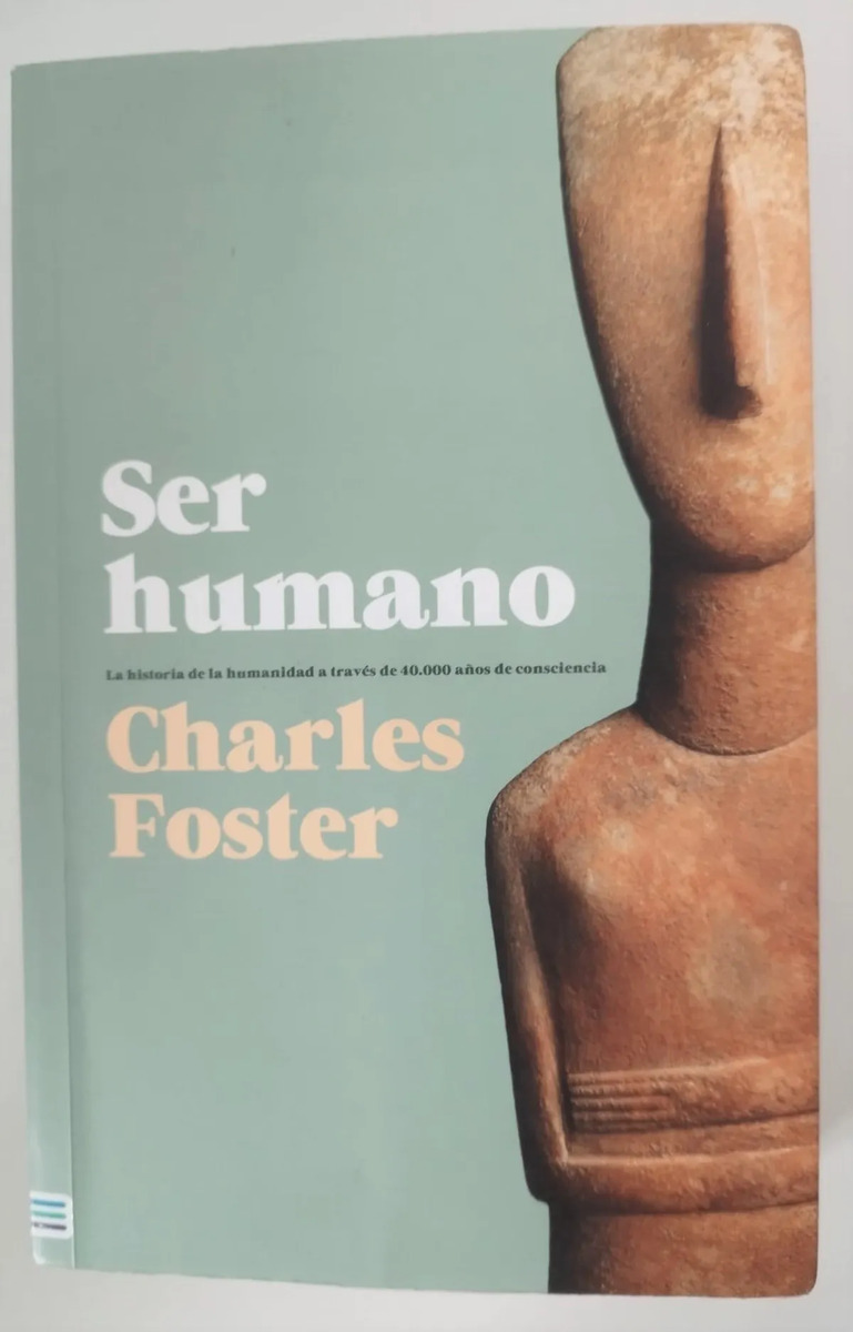 Libro Ser Humano Charles Foster 40000 Años Conciencia Ensayo — imagen 1